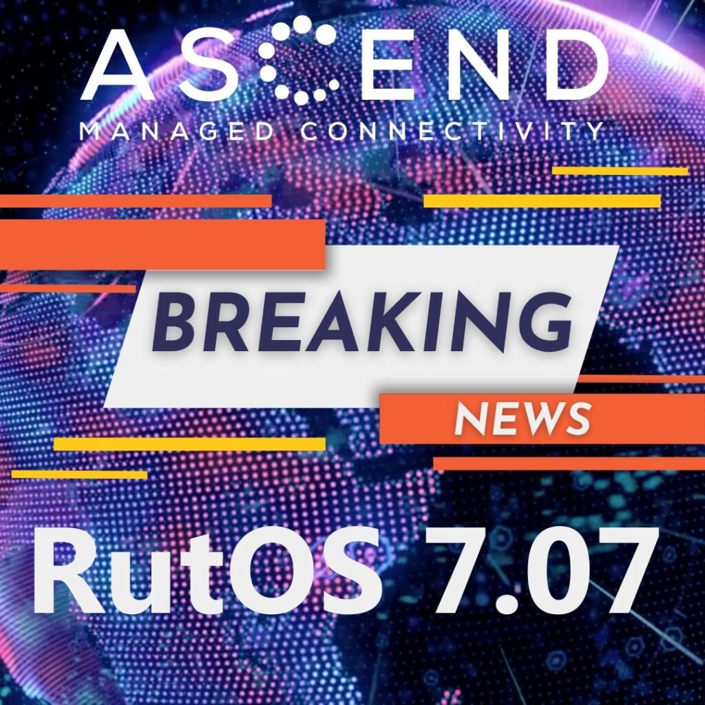 Ascend Ultime notizie: RutOS 7.07